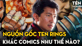 Sự Thật Thú Vị Về TEN RINGS - Bản Điện Ảnh Khác Comic Như Thế Nào? | Ten Tickers