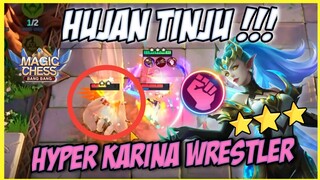 3 STAR KARINA WRESTLER ASSASSIN ! COMBO HUJAN TINJU - COUNTER ARCHER MAGIC CHESS ! MAGIC CHESS