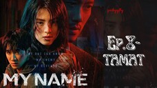 My Name Ep.8-Tamat Sub Indo | Kdramaa