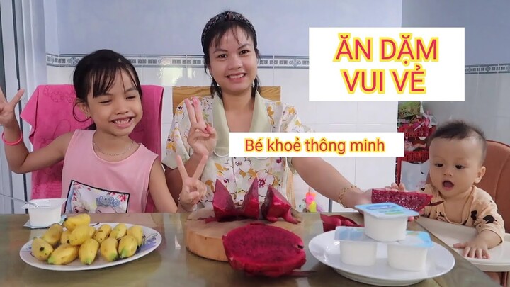 Bé 9 tháng tuổi ăn dặm trái cây thanh long chuối sữa chua - Bữa ăn phụ blw