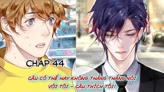 [ Đam mỹ & music ] Chung Cư Của Các Ảnh Đế - Chap 44 || Giới giải trí