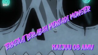 TEKEJUT MANUSIA BERUBAH JADI KAIJUU | AMV KAIJUU 08