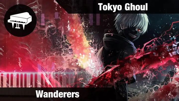 Tokyo Ghoul OST | Wanderers [Piano Cover] | Anime Piano Sheet Music