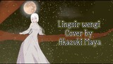 Lingser Wengi Cover by Akazuki Maya | Wibu Jawa | Lagu jawa | Campursari | Koplo | bahasa daerah