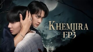 KHEMJIRA FULL EPISODE 3 | ENGLISH SUB