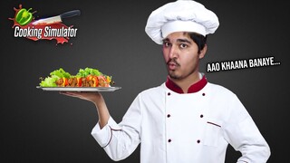 How Not to COOK | Aao Khaana Banate Hai | Cooking Simulator