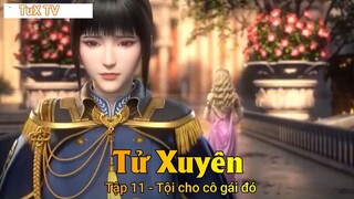 Tử Xuyên Tập 11 - Tội cho cô gái đó