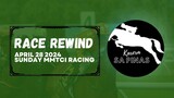 RACE REWIND | APRIL 28, 2024 | SUNDAY MMTCI RACING | Karera Sa Pinas