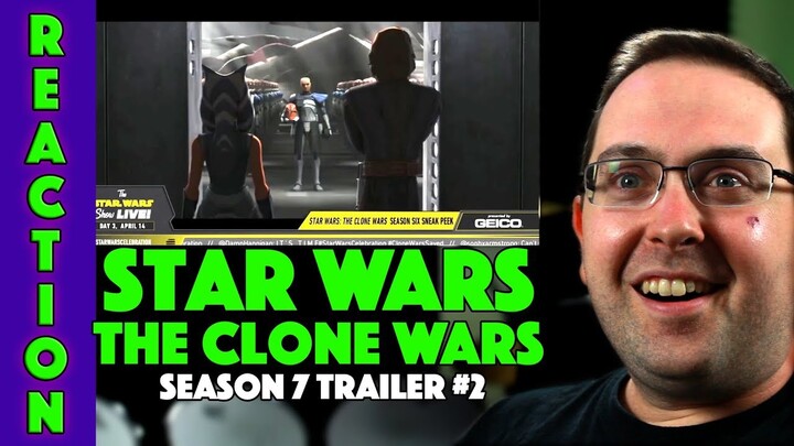 REACTION! Star Wars: The Clone Wars Season 7 Trailer #2 - Disney Cartoon Series 2019