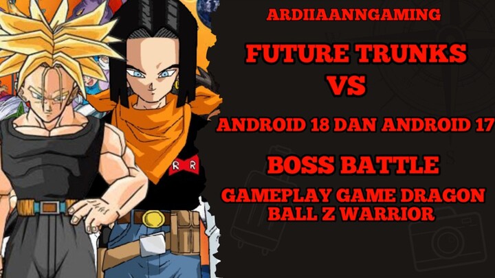 future trunks vs  android 18 and android 17 boss battle gameplay dragon ball z