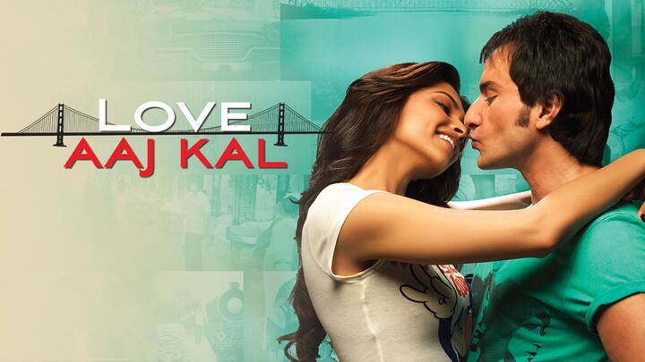 Love Aaj Kal 2009  Saif Ali Khan, Deepika Padukone, Rishi Kapoor,Giselli Monteiro