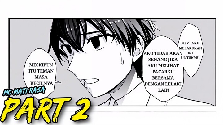 Dikhianati oleh Wanita yang Ia Cintai, MC Ini Memutuskan Berubah Part 2| Alur Cerita Manga