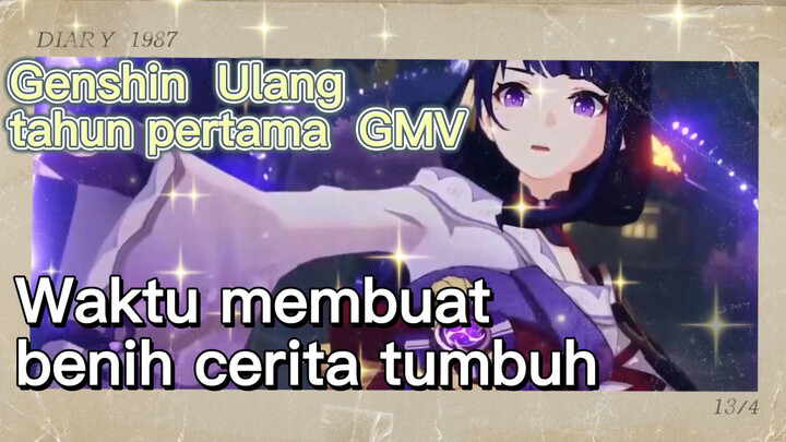 [Genshin, Ulang tahun pertama, GMV] Waktu membuat benih cerita tumbuh