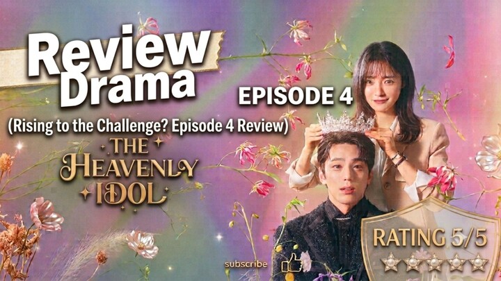 The Heavenly Idol Episode 4 | RAJA IBLIS BERTINDAK, LEMBRARY DALAM BAHAYA!