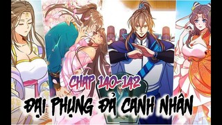 Review Truyện | Đại Phụng Đả Canh Nhân Chap 140 -141 -142 | TRUYỆN THÀNH PHIM | Tìm Truyện Review