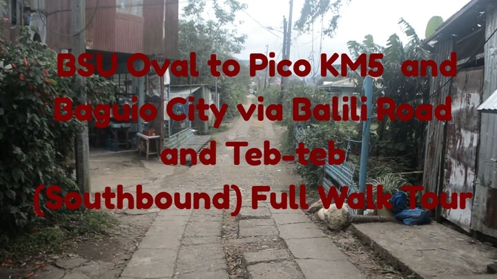 BSU BYPASS ROAD (BSU OVAL TO KM5 PICO AND BAGUIO CITY) - SOUTHBOUND VIRTUAL WALK TOUR