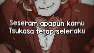 Ver TSUKASA |req siapa lagi nih