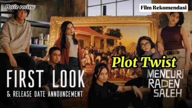 Plot Twist film Mencuri Raden Saleh