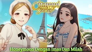 Honeymoon Bersama Imas Di Paris Dan Honeymoon Bersama Milah Di Labuan Baja |Citampi Stories Part 89