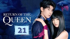 ᖇᗴTᑌᖇᑎ Oᖴ Tᕼᗴ ᑫᑌᗴᗴᑎ - 𝐸𝑝𝑖𝑠𝑜𝑑𝑒 21 [𝐸𝑛𝑔 𝑆𝑢𝑏]