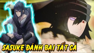 Sasuke Đánh Bại Tất Cả | Những Nhân Vật Từng Bị Sasuke Cho Ăn Hành Ngập Mặt