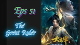 The Great Ruler Episode 51 Sub Indo