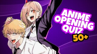 ANIME OPENING QUIZ -  ( 50 Openings )