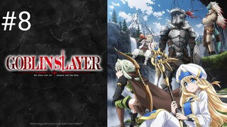 [EP8]GOBLINSLAYER