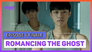 (EngSub) Romancing the Ghost Episode 6 Finale