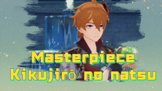 Masterpiece - Kikujir么 no natsu