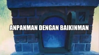 Anpanman Malay - Anpanman dengan Baikinman