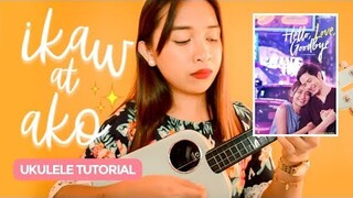 Ikaw at Ako (Moira & Jason) Hello, Love, Goodbye OST Ukulele Tutorial