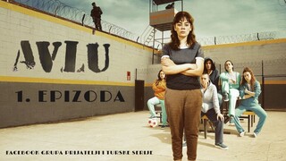 Dvorište - 1. epizoda