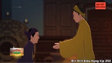 252 Đại Việt kiêu hùng - Tấm lòng hiếu thảo của vua Tự Đức