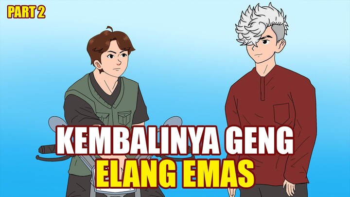 KEMBALINYA GENG EAGLE PART 2 - ANIMASI SEKOLAH