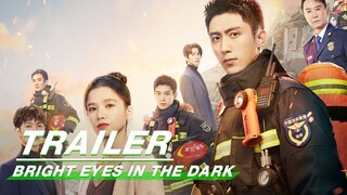 Trailer: JohnnyHuang & ZhangJingyi | Bright eyes in the Dark | 他从火光中走来 | iQIYI