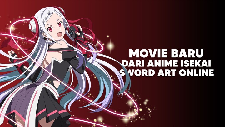 Anime SAO bakalan dapat Movie baru!?