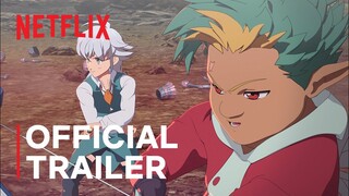 The Seven Deadly Sins: Grudge of Edinburgh Part 1 | Official Trailer | Netflix