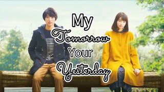 🇯🇵 MY TOMORROW, YOUR YESTERDAY | ENG SUB | FULL MOVIE