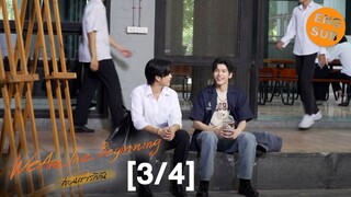 [ENG SUB] We Are The Beginning ก่อนเรารักกัน [3/4]