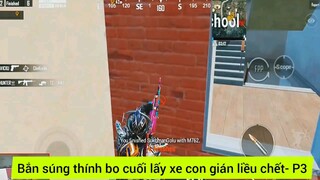 bắn súng thính bao cuối mấy xe giám liều chết #3