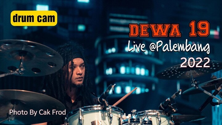 JULIETTE - DEWA 19 - DRUM CAM [PALEMBANG]