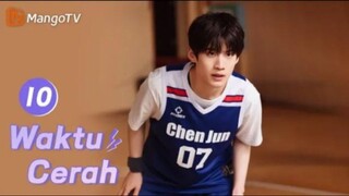 INDO SUB |  ⟨⟨Waktu Cerah⟩⟩  EP10 Kehidupan Kampus Sekolah Menengah🏀