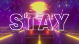 [Âm nhạc] 『Stay 』- The Kid LAROI/Justin Bieber Remix