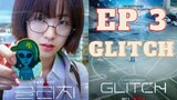 GLITCH EPISODE 3 (TAGALOG DUBBED)