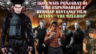 BERMAIN SBG PENJAHAT DLM FILM THE EXPENDABLES 4,IKO UWAIS SIAP BINTANGI FILM ACTION "THE BELLHOP"