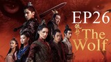The Wolf [Chinese Drama] in Urdu Hindi Dubbed EP26