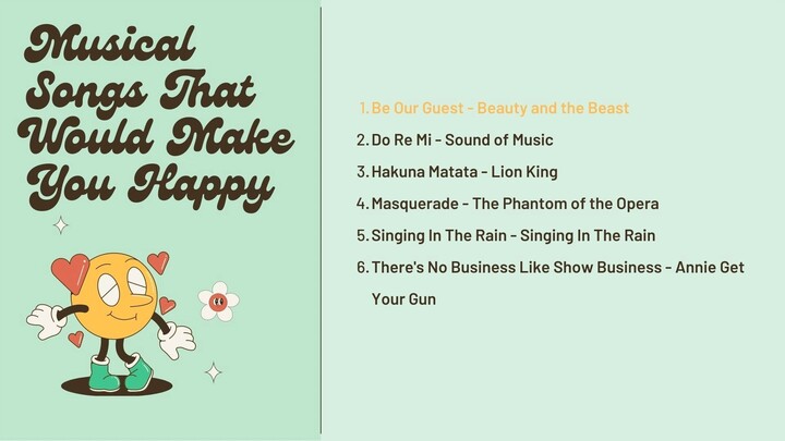112 Musical Songs That Would Make You Happy Part 1