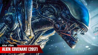 MONSTER YANG DICIPTAKAN UNTUK MEMUSNAHKAN PERADABAN | ALUR CERITA FILM ALIEN: COVENANT (2017)