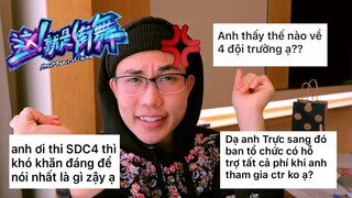 Những DRAMA Chưa Kể Trong Cuộc Thi Street Dance of China 4 | Q&A